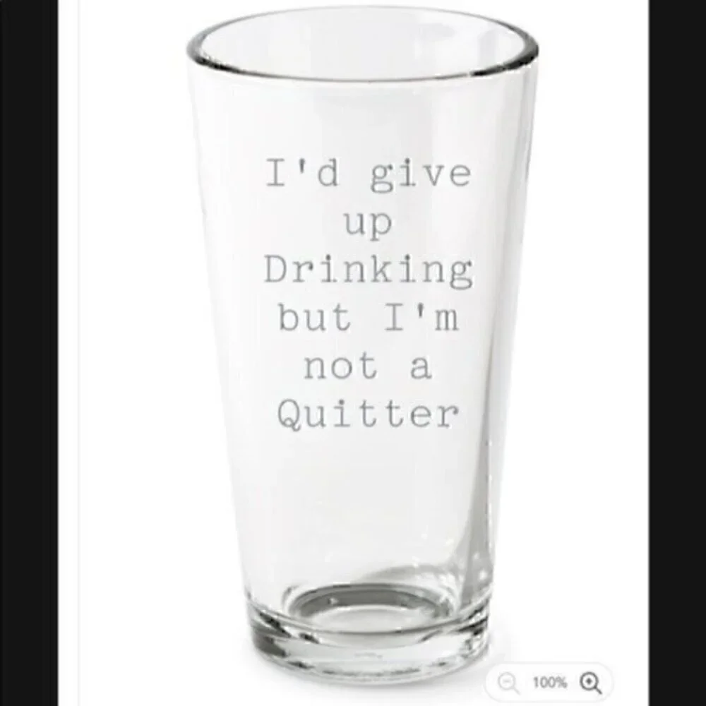 Funny beer drinking pint glass I’d give up beer